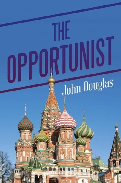 Cover for John Douglas · The Opportunist (Paperback Bog) (2014)
