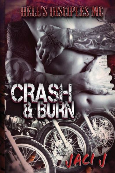 Cover for Jaci J · Crash &amp; Burn (Paperback Book) (2014)