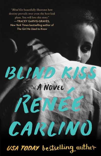 Cover for Renee Carlino · Blind Kiss: A Novel (Paperback Book) (2018)