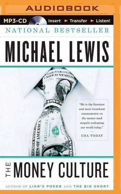 Cover for Michael Lewis · The Money Culture (MP3-CD) (2015)