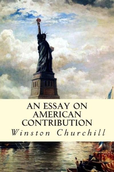 Cover for Winston Churchill · An Essay on American Contribution (Taschenbuch) (2015)