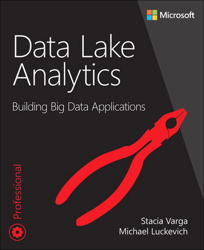 Cover for Stacia Varga · Data Lake Analytics: Building Big Data Applications (Paperback Book) (2019)