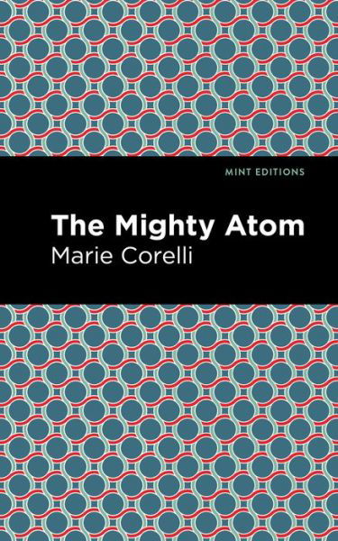 Cover for Marie Corelli · The Mighty Atom - Mint Editions (Paperback Book) (2021)