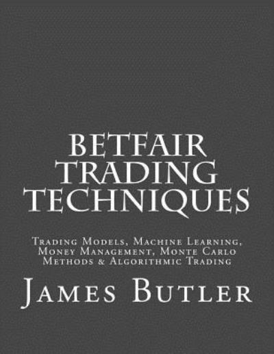 Cover for James Butler · Betfair Trading Techniques (Paperback Book) (2016)