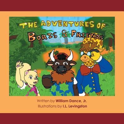 Cover for Jr William Dance · The Adventures of Boris &amp; Friends (Paperback Book) (2016)