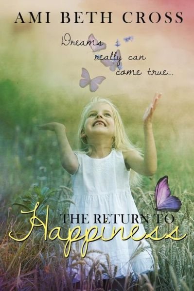 Cover for Ami Beth Cross · The Return to Happiness (Paperback Bog) (2015)