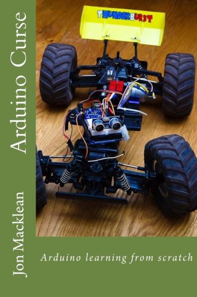 Cover for German Sarmiento · Arduino Curse: Arduino Learning from Scratch (Paperback Book) (2015)