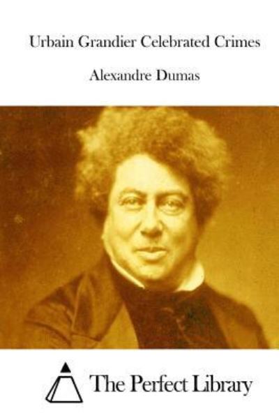 Cover for Alexandre Dumas · Urbain Grandier Celebrated Crimes (Paperback Book) (2015)