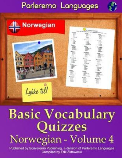 Cover for Erik Zidowecki · Parleremo Languages Basic Vocabulary Quizzes Norwegian - Volume 4 (Paperback Book) (2015)