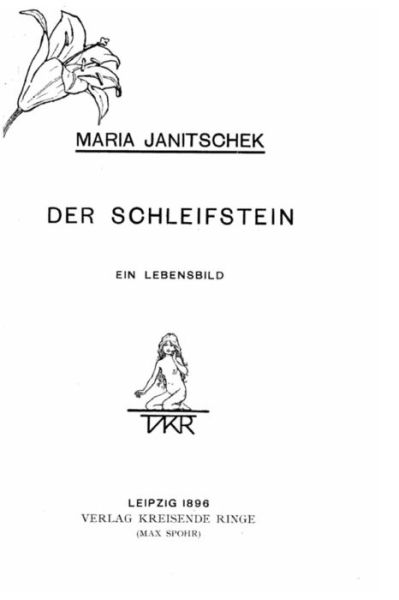 Cover for Maria Janitschek · Der schleifstein, ein lebensbild (Paperback Book) (2016)