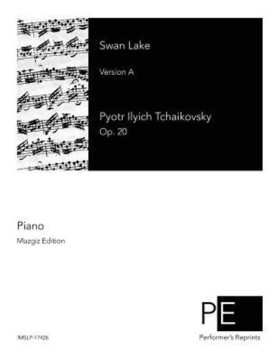 Cover for Pyotr Ilyich Tchaikovsky · Swan Lake (Paperback Book) (2016)