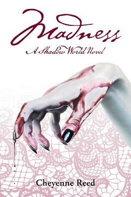 Cover for Cheyenne Reed · Madness (Paperback Bog) (2016)