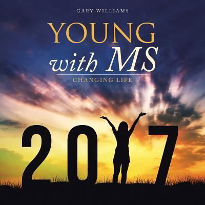 Cover for Gary Williams · Young with MS (Paperback Book) (2017)