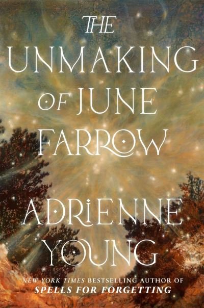Cover for Adrienne Young · The Unmaking of June Farrow: the enchanting magical mystery from the author of SPELLS FOR FORGETTING (Paperback Bog) (2023)