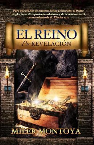 Cover for Miler Montoya · El Reino Por Revelacion (Paperback Book) (2016)