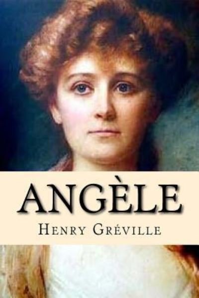 Cover for Henry Gréville · Angèle (Paperback Book) (2016)
