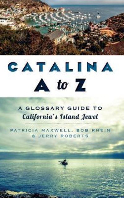 Cover for Pat Maxwell · Catalina A to Z (Hardcover Book) (2014)