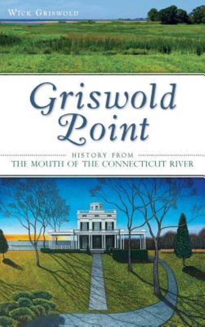 Cover for Wick Griswold · Griswold Point (Hardcover Book) (2014)