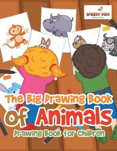 Cover for Speedy Kids · The Big Drawing Book of Animals (Paperback Book) (2017)