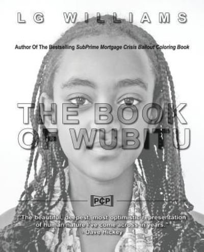 The Book Of Wubitu - Lg Williams - Livros - Createspace Independent Publishing Platf - 9781543293623 - 22 de fevereiro de 2017