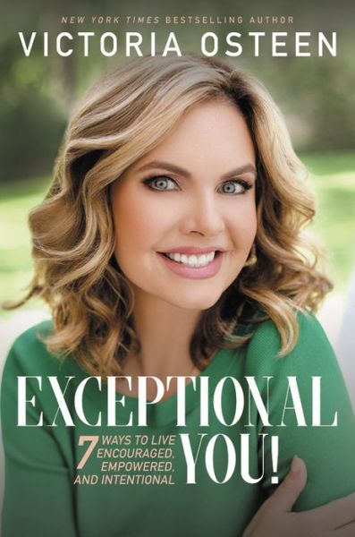 Cover for Victoria Osteen · Exceptional You!: 7 Ways to Live Encouraged, Empowered, and Intentional (Gebundenes Buch) (2019)