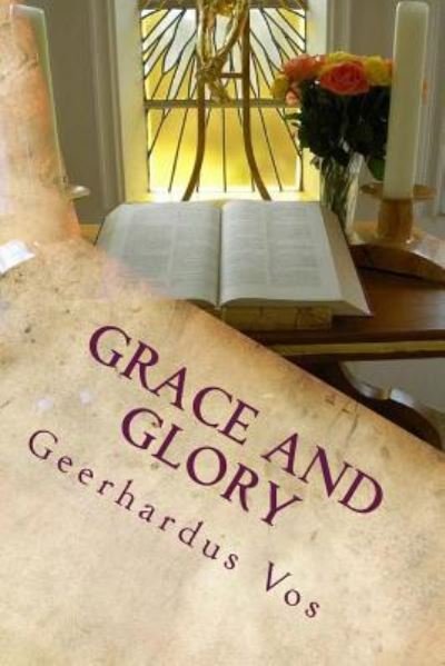 Cover for Geerhardus Vos · Grace and Glory (Pocketbok) (2017)