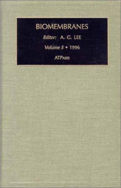 Cover for Anthony G Lee · ATPases - Biomembranes. A Multi-Volume Treatise (Hardcover Book) (1996)
