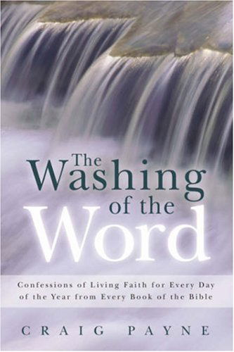 The Washing of the Word - Craig Payne - Books - Xulon Press - 9781591601623 - September 1, 2002