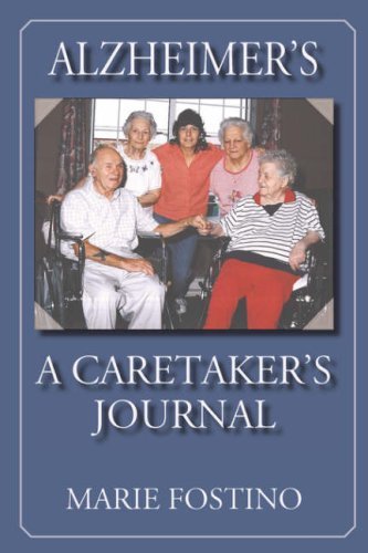 Cover for Marie Fostino · Alzheimer's: A Caretaker's Journal (Paperback Book) (2007)