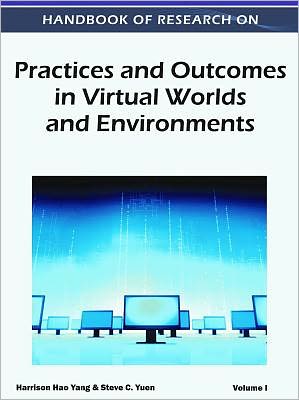 Cover for Harrison Hao Yang · Handbook of research on practices and outcomes in virtual worlds and environments (Book) (2011)