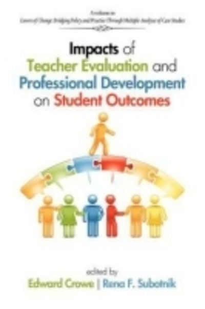 Cover for Edward Crowe · Impacts of Teacher Evaluation and Professional Development on Student Outcomes (Paperback Book) (2012)