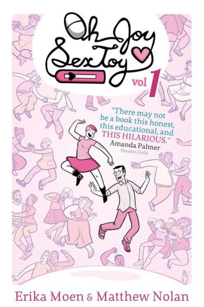 Oh Joy Sex Toy Volume 1 - OH JOY SEX TOY GN - Erika Moen - Books - Oni Press,US - 9781620103623 - October 18, 2016