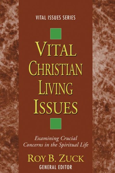 Cover for Roy B. Zuck · Vital Christian Living Issues (Book) (2012)