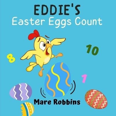 Cover for Mare Robbins · Eddie's Easter Eggs Count (Paperback Bog) (2022)