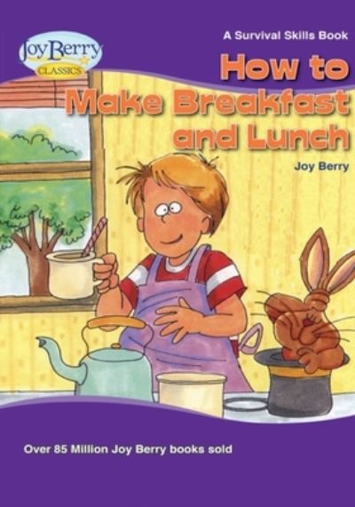 Cover for Joy Berry · How to Make Breakfast and Lunch (Book) (2020)