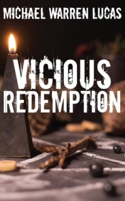 Cover for Michael Warren Lucas · Vicious Redemption (Paperback Book) (2022)