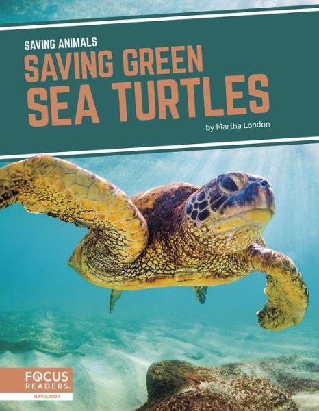 Cover for Martha London · Saving Green Sea Turtles - Saving Animals (Paperback Book) (2021)