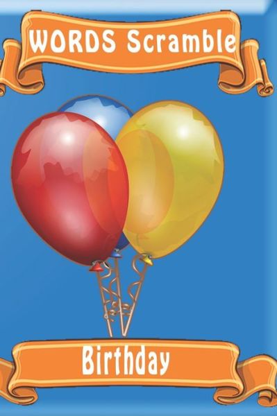 Word Scramble Birthday - Woopsnotes Publishing - Livros - Independently Published - 9781652908623 - 29 de dezembro de 2019