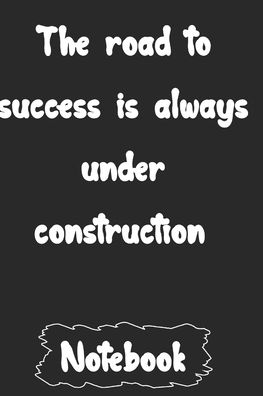 Cover for Woopsnotes Publishing · The road to success is always under construction. (Paperback Book) (2020)