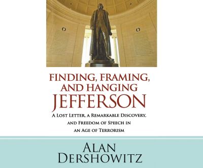 Cover for Alan Dershowitz · Finding, Framing, and Hanging Jefferson (CD) (2020)