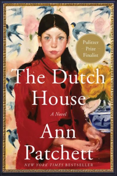 Cover for Ann Patchett · The Dutch House (Inbunden Bok) (2019)