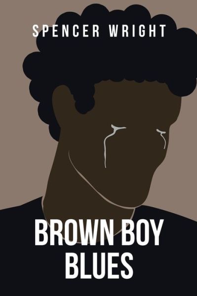 Cover for Spencer Wright · Brown Boy Blues (Paperback Book) (2021)