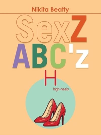 Cover for Nikita Beatty · Sexz Abc'z (Book) (2022)