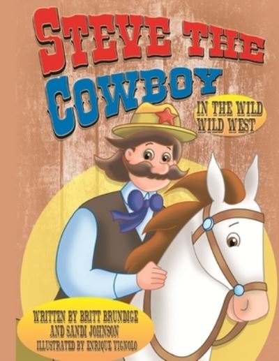 Cover for Sandi Johnson · Steve The Cowboy In The Wild Wild West (Pocketbok) (2019)