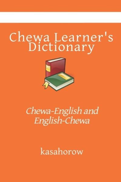 Cover for Kasahorow · Chewa Learner's Dictionary (Paperback Book) (2019)