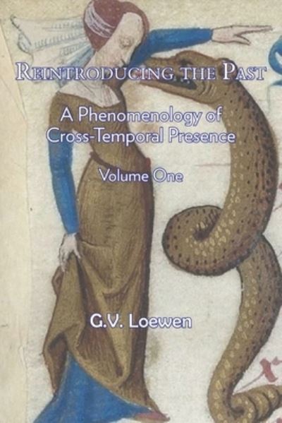 Reintroducing the Past - G. V. Loewen - Books - Strategic Book Publishing & Rights Agenc - 9781682356623 - May 10, 2022