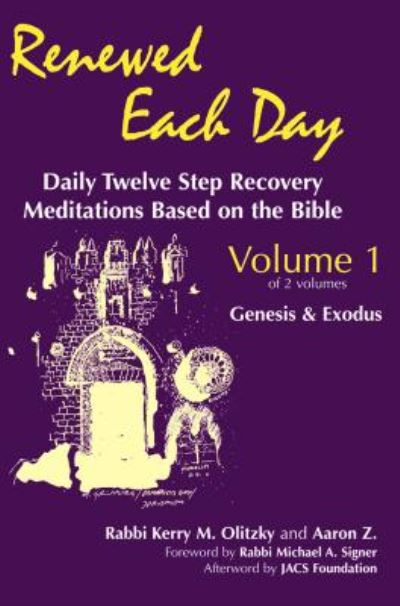 Cover for Rabbi Kerry M. Olitzky · Renewed Each Day—Genesis &amp; Exodus: Daily Twelve Step Recovery Meditations Based on the Bible - Renewed Each Day (Hardcover Book) (1992)