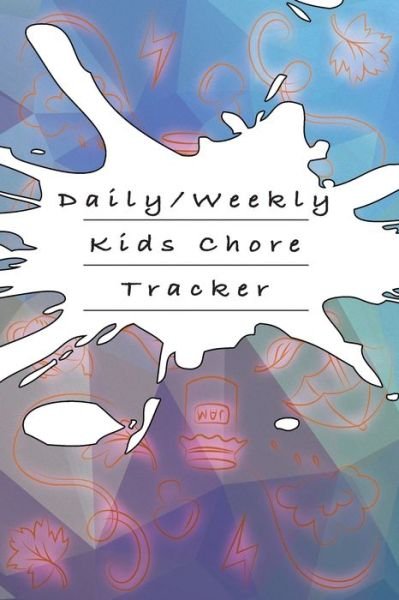 Cover for Edu Books · Daily / Weekly Kids Chore Tracker (Paperback Book) (2019)
