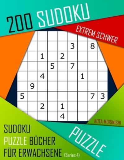 Cover for Kota Morinishi · 200 Sudoku Extrem Schwer (Taschenbuch) (2019)