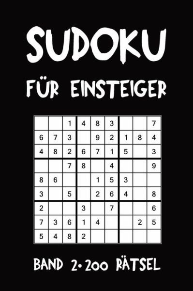 Cover for Tewebook Sudoku · Sudoku Fur Einsteiger Band 2 200 Ratsel (Taschenbuch) (2019)